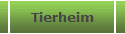 Tierheim